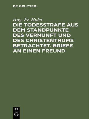 cover image of Die Todesstrafe aus dem Standpunkte des Vernunft und des Christenthums betrachtet. Briefe an einen Freund